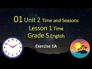 01 Grade 5 Unit 2 Lesson 1 Exercise 1A