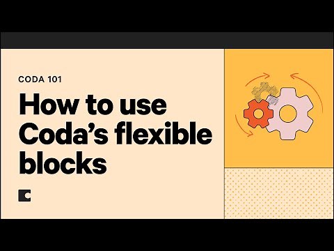 How to use Coda's flexible blocks | Coda 101
