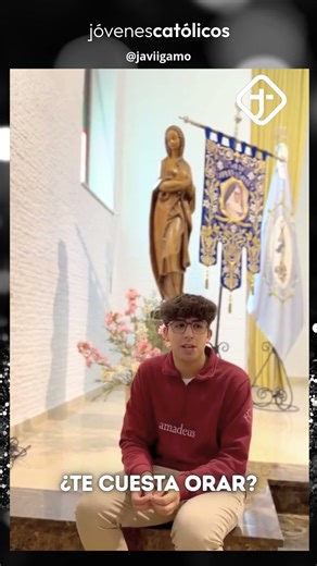 Young Catholics - Javi's Reflection: Do you find it hard to pray? (REFLECTIONS)