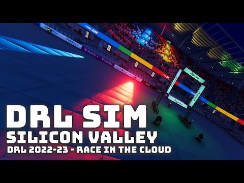 Silicon Valley - DRL 2022-23 - Race in the Cloud | DRL Sim