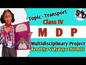 MDP On Transport || Maggi 4A || Multidisciplinary Project || KV CHIRIMIRI