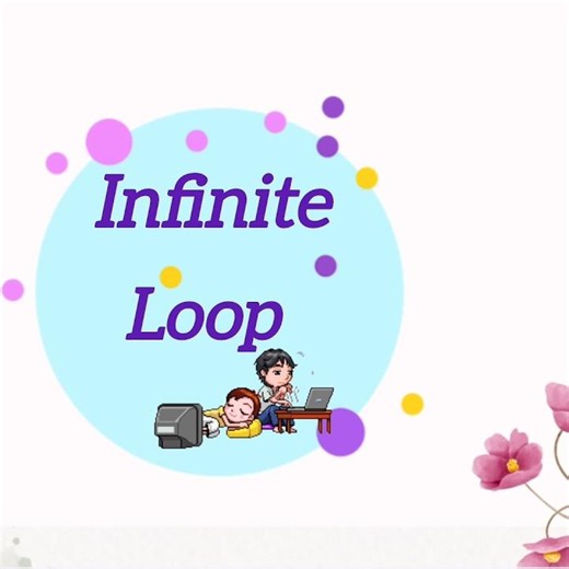 Infinite loop || Why your code never stops running 😅