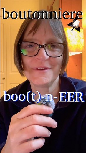 BOUTONNIERE in 15 Seconds! The Easiest Way to Say This French Word (in English)