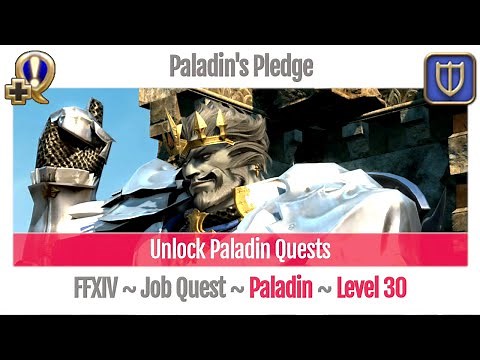 FFXIV Unlock Quest Paladin Level 30 ~ A Realm Reborn ~ Paladin's Pledge