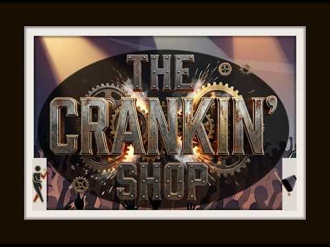 The Crankin' Shop Episode 1 "Back Down Memory Lane"