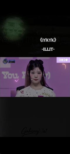 《IYKYK》 -ILLIT-“MV视听\" 无需解释，If you know you know#illit #礼 #iykyk #mv #kpop
