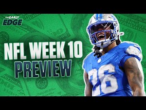 NFL Week 10 Best Bets, Picks and Predictions | The Early Edge
