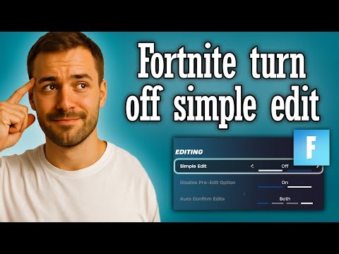 Fortnite how to turn off simple edit - Full Guide