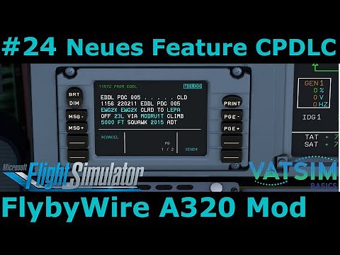 MSFS FlyByWire A320 Mod:#24 Update Datalink Kommunikation mit CPDLC für Clearance und Enroute