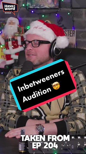 Inbetweeners audition #audition #podcast #inbetweeners #british #haveawordpod #fypシ #foryou #foryourpage
