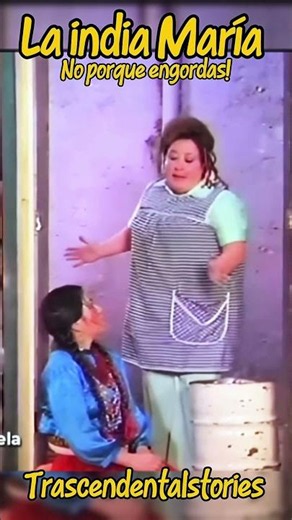 La India María…