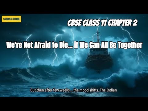 We Are Not Afraid To Die Class 11 | Chapter 2 English Hornbill Textbook | Gordon Cook | Alan East
