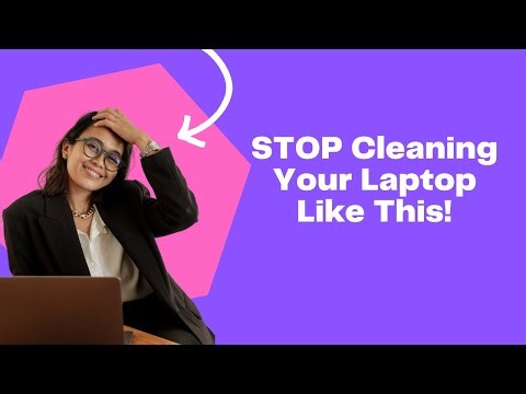 How to Clean Your Laptop Without Damaging It 🤢