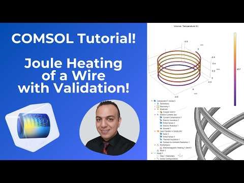 COMSOL Tutorial: Joule Heating | Coupling Electric Currents and Heat Transfer in Solids