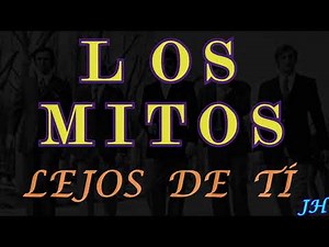LEJOS DE TI - LOS MITOS + SU PISTA ORIGINAL KARAOKE .