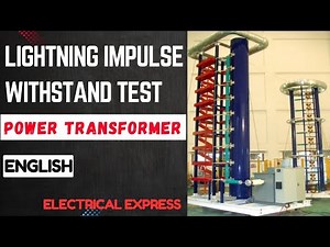 Lightning Impulse Test of Power Transformer (English)| Lightning Impulse withstand Test