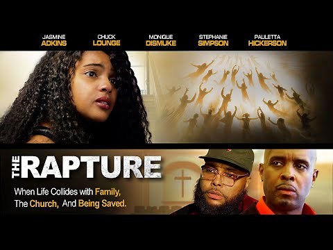 The Rapture | Full, Free Movie | Family, Church, Being Saved | Faith Based Drama