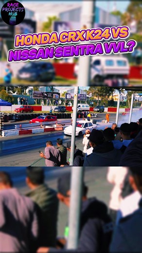 K24 CRX vs VVL Sentra: Epic Dragracing Showdown