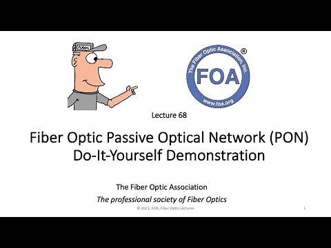 Lecture 68 Fiber Optic PON Demonstration