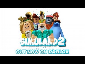 Simuland 2 - Out Now On Roblox!