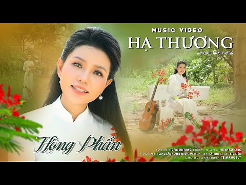 HẠ THƯƠNG | HỒNG PHẤN | OFFICIAL MUSIC VIDEO 4K | Tình Khúc Tuổi Học Trò Mới Nhất 2025