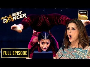 "Main Mast" पे ऐसी Flexibility देख Sonali के उड़े होश | India's Best Dancer S3 | Full Episode