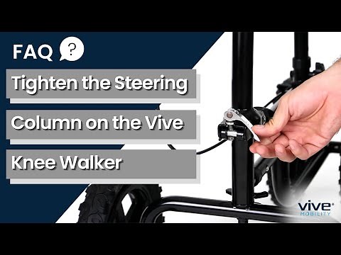 Tightening the Steering Column on the Knee Walkers - Vive Mobility