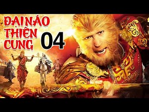 Tây Du Ký 2026 | Đại Náo Thiên Cung - Tập 4 | Bom Tấn Phim Cổ Trang Võ Thuật Trung Quốc Thuyết Minh