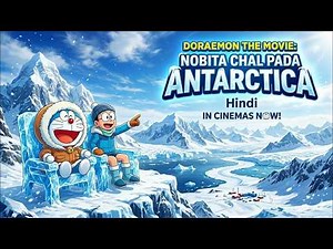 DORAEMON THE MOVIE NOBITA CHAL PADA ANTARCTICA FULL MOVIE IN HINDI 720P