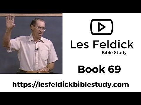 Les Feldick Bible Study | Through the Bible w/ Les Feldick Book 69