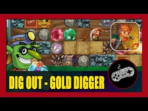 Dig Out! - Gold Digger Gameplay Walkthrough (Android / HD) | First Impression