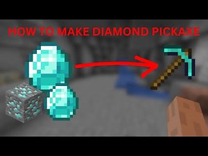 HOW TO MAKE DIAMOND PICKAXE IN MINECRAFT