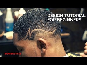 Design Tutorial for Beginner Barbers: Easy to Follow Instructions