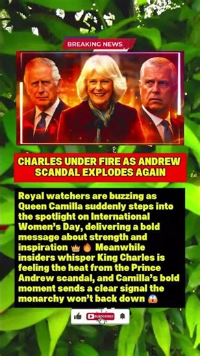 CAMILLA’S SHOCKING POWER MOVE! Charles Under Fire as Andrew Scandal Explodes Again! 👑🔥