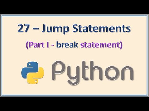 27 - Jump Statements in Python - Part I (break statement)