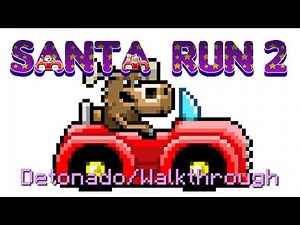 Santa Run 2 Detonado/Walkthrough
