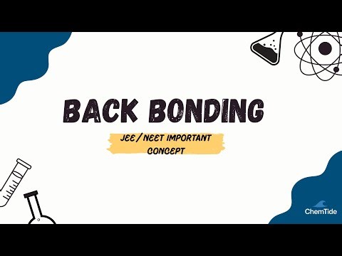 Back Bonding for JEE/NEET 🔥