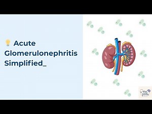 Acute Glomerulonephritis Simplified | Causes, Symptoms & Nursing Care Explained