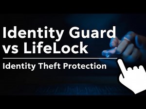 Identity Guard vs LifeLock Identity Theft Protection