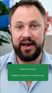 4 ways to prepare for a home survey!