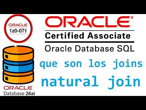 CERTIFICACION ORACLE DATABASE SQL 1Z0-071 | JOINS - NATURAL JOIN EN SQL (video 55)