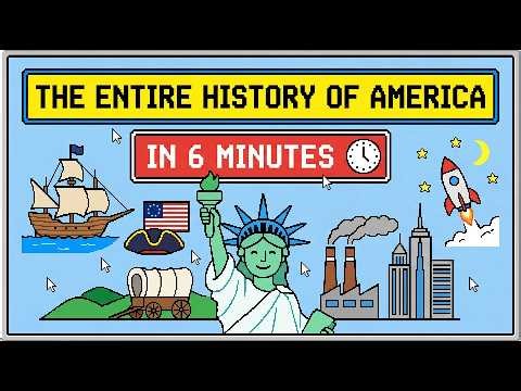 The ENTIRE History of America in 6 Minutes