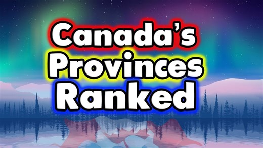 All 10 PROVINCES in CANADA Ranked WORST to BEST