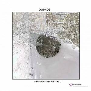 Oophoi - Penumbra Recollected 3