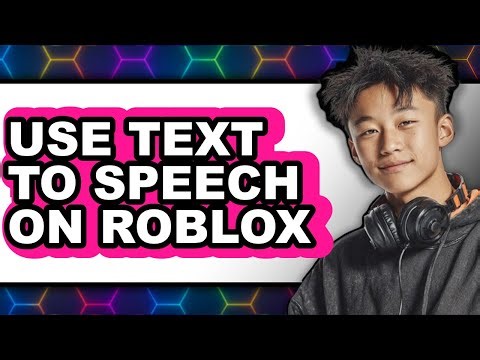 How to Use Text to Speech on Roblox (updated)