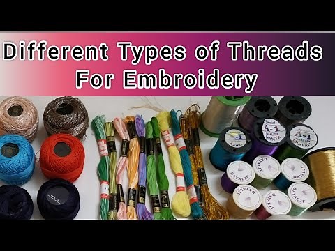 Different Types of Embroidery Threads#youtube