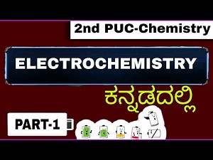 Electrochemistry | 2nd PUC Chemistry | Class 12 Chemistry | Chapter 2 | Kannada | PUC 2 | Part-1