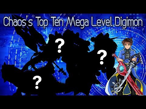 Chaos's Top 10 Mega Level Digimon