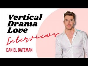 From Wicked to Venice: Daniel Bateman’s Journey Through Theatre, Film & Vertical Dramas
