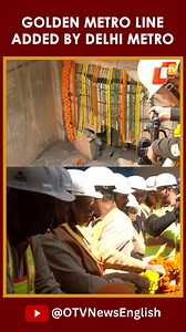 Delhi Metro Rail Corporation Adds Golden Metro Line, To Connect Directly With IGI | OTV News